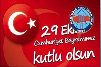 TÜRKİYE CUMHURİYETİNİN 101. YILI VE CUMHURİYET BAYRAMIMIZ KUTLU